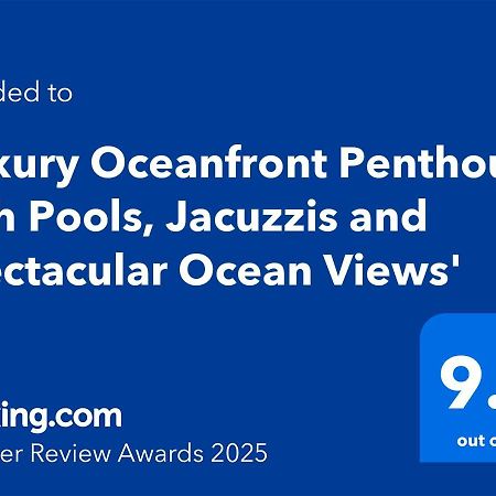 'Luxury Oceanfront Penthouse With Pools, Jacuzzis And Spectacular Ocean Views' Apartment Росарито Екстериор снимка
